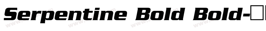Serpentine Bold Bold字体转换